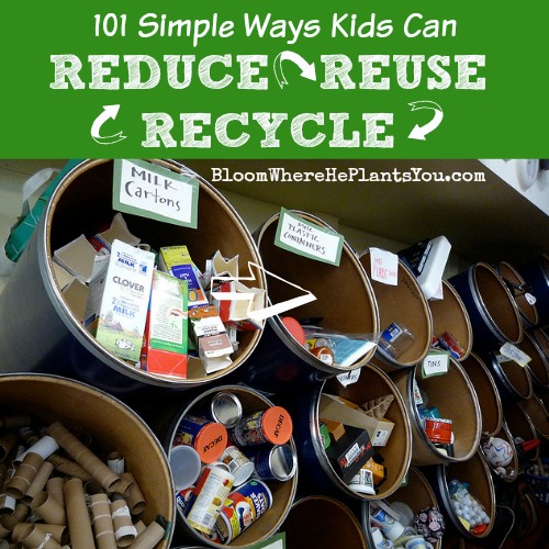 35 Simple Steps To Teach Reduce Reuse Recycle For Kids