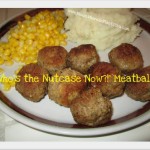 ‘Who’s the Nutcase Now?!’ Meatballs…