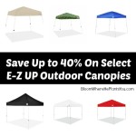 Save Up to 40% On Select E-Z UP Outdoor Canopies! Today Only!