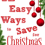 12 Easy Ways to Start Saving for Next Christmas